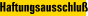 Haftungsausschlu&szlig;